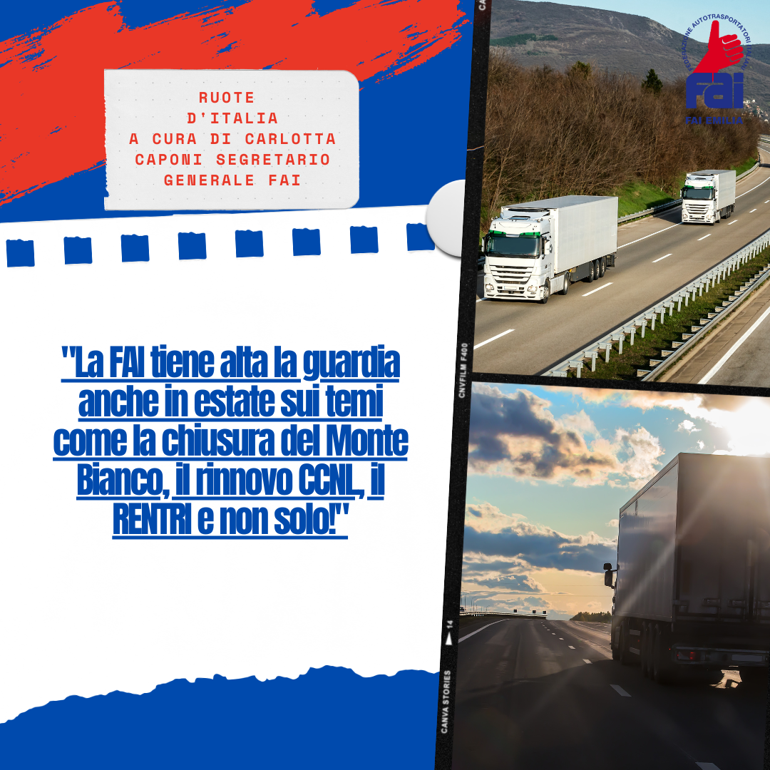 Ruote d’Italia: “Temi caldi chiusura del Monte Bianco, il rinnovo CCNL, il RENTRI”